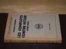 Les Complots Contre Hitler (1938-1945). MOURIN (Maxime)