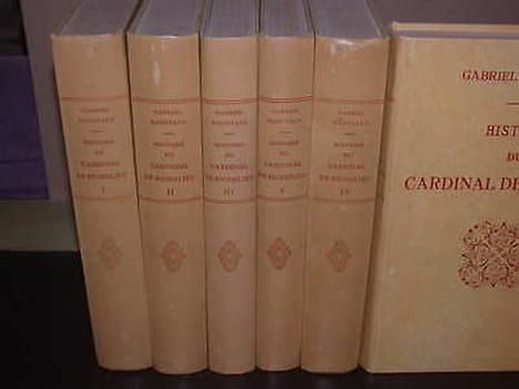 Histoire Du Cardinal De Richelieu - 5 Tomes En 6 Volumes. HANOTAUX (Gabriel)