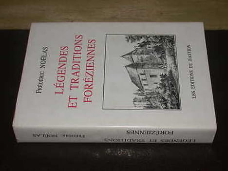 Légendes et Traditions Foréziennes. NOËLAS (Frédéric)