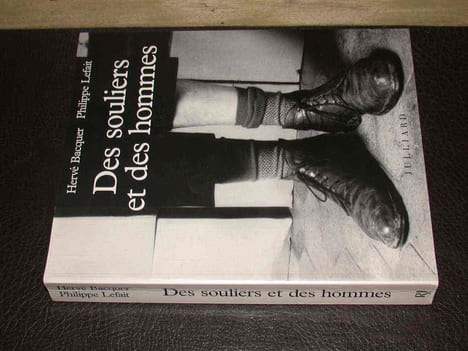 Des Souliers et Des Hommes. BACQUER (Hervé) LEFAIT (Philippe)