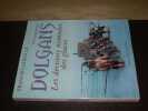 Dolgans. Les derniers nomades des glaces. LATREILLE (Francis)
