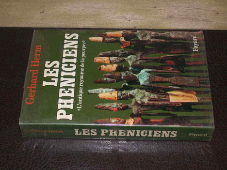 Les Phéniciens. L'antique royaume de la pourpre. HERM (Gerhard)