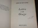 Lettre &agrave; un otage. SAINT EXUPERY (Antoine De)