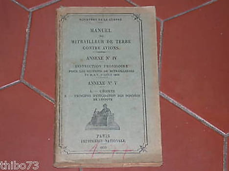 Manuel du mitrailleur de terre contre avions. Annexes IV et V. Ministère de la guerre
