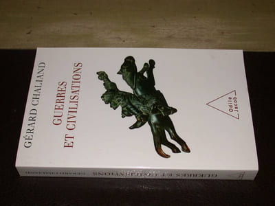 Guerres et Civilisations - De l'Assyrie à l'ère contemporaine