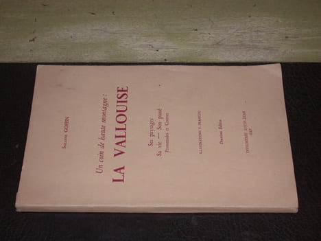 Un coin de haute montagne : La Vallouise / Ses paysages sa vie son passé. Promenades et Courses. GOFFIN (Suzanne)