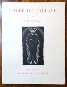 L'Abbé de l'abbaye. Poèmes supernaturalistes. Seize bois gravés d'Alexandre Alexeïeff.