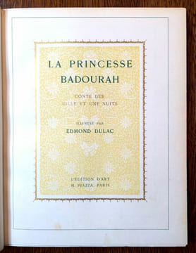 La Princesse Badourah. Conte des Mille et une nuits.. DULAC