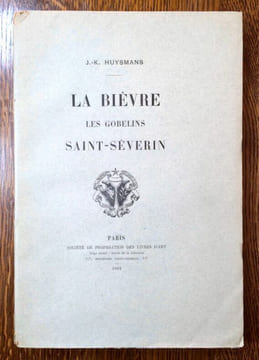 La Bièvre. Les Gobelins. Saint-Séverin.. LEPERE HUYSMANS Joris-Karl.