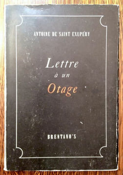 Lettre à un Otage.. SAINT EXUPÉRY Antoine de.