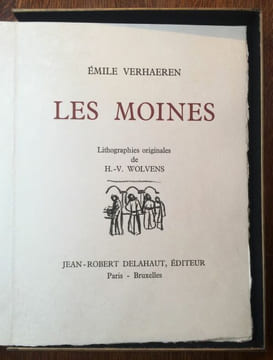 Les Moines. Lithographies originales de H.-V. Wolvens.. VERHAEREN Emile.