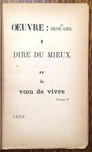 Le Voeu de vivre. Livre IV de Dire du mieux, première partie de Oeuvres. Volumes I à III.