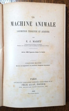 La Machine animale. Locomotion terrestre et aérienne. Avec 132 figures dans le texte. Cinquième édition revue et augmentée de plusieurs chapitres ...