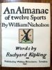 An Almanach of twelve Sports by William Nicholson. Words by Rudyard Kipling.. NICHOLSON KIPLING Rudyard.