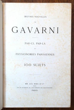 Oeuvres nouvelles de Gavarni. Par-ci, Par-là et Physionomies parisiennes. 100 sujets.. GAVARNI