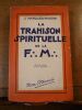 La trahison sprirituelle de la F.-M. [Franc-Maçonnerie] Nouvelle édition revue et augmentée.. MARQUES-RIVIERE J.