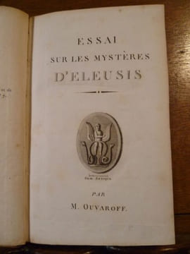 Essai sur les Mystères d'Eleusis. Troisième édition revue, corrigée et augmentée. . OUVAROFF Sergueï Semionovitch (Comte).