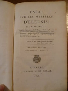 Essai sur les Mystères d'Eleusis. Troisième édition revue, corrigée et augmentée. . OUVAROFF Sergueï Semionovitch (Comte).