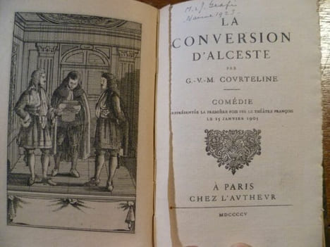 La Conversion d'Alceste, comédie représentée la première fois sur le théâtre françois le 15 janvier 1905.. COURTELINE Georges