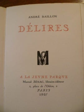 Délires.. BAILLON André.
