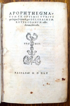 Apophthegmatum ex optimisation utrius que linguae scriptorib. per Des. Erasmum Roterodamum collectorum, libri octo.. ÉRASME.