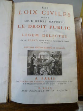 Les loix civiles dans leur ordre naturel, le droit public, et legum delectus. Par M. Domat, Advocat du Royau siège Présidial de Clermont en Auvergne. ...