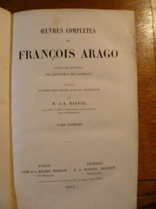 Oeuvres complètes de François Arago publiées d'après son ordre sous la direction de M. J.A. Barral (avec une introduction par A. de Humboldt).