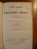 Oeuvres complètes de François Arago publiées d'après son ordre sous la direction de M. J.A. Barral (avec une introduction par A. de Humboldt).. ARAGO ...