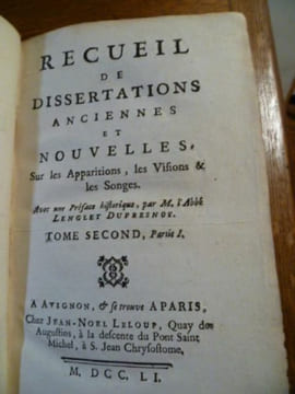 Recueil de dissertations anciennes et nouvelles, sur les apparitions, les visions et les songes. Avec une préface historique et un catalogue des ...