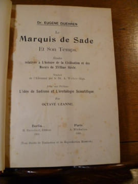 Le Marquis de Sade et son temps. Études relatives a l'histoire de la civilisation et des moeurs du XVIII° siécle. traduit de l'allemand par le Dr. A. ...
