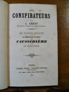 Les Conspirateurs. Les Sociétés secrètes. La préfecture de police sous Caussidière. Les corps-francs.