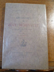 Les oeuvres de Jean Dehénault. Parisien (1611?-1682) (le maître de Madame des Houlières). Précédées d'une notice par Frédéric Lachèvre.