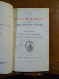 Recueil de pièces historiques relatives aux guerres de religion de Toulouse. Histoire de M. G. Bosquet. Histoire de la délivrance de la ville de Toulouse. Descrptiou de la poussessiou generalo de Toulouso. Lettres patentes et arrêt du Conseil privé donnés par Charles IX. Briefve narration de la sédition advenue en Tholose, 1562. 