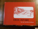 Eros intime, l'art de l'ex-libris érotique.. GOLAY Laurent