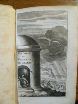 Histoire de Theodose le Grand, pour Monseigneur le Dauphin. Par Monsieur Fléchier, Abbé de S. Séverin de l'Académie Françoise. Dernière édition. . ...