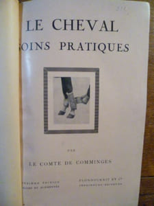Le cheval : soins pratiques. Quinzième édition corrigée et augmentée.