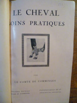 Le cheval : soins pratiques. Quinzième édition corrigée et augmentée.. COMMINGES Comte de