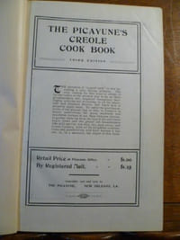The Picayune's Creole cook book. Third édition.