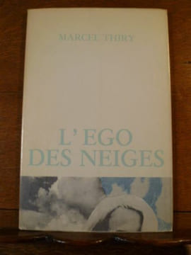 L'Ego des neiges.. THIRY Marcel