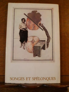 Songes et spélonques.