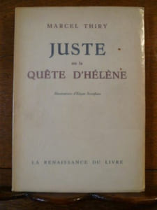Juste ou la Quête d'Hélène. illustrations d'Edgar Scauflaire.
