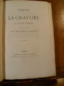Traité de la gravure à l'eau-forte. Texte et planches par Maxime Lalanne.