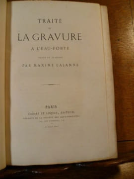 Traité de la gravure à l'eau-forte. Texte et planches par Maxime Lalanne.. LALANNE Maxime