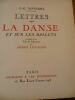 Lettres sur la danse et sur les ballets précédées d'une vie de l'auteur par André Levinson.. NOVERRE Jean-Georges.
