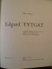 Edgar Tytgat. Catalogue raisonné de son oeuvre peint établi avec la collaboration de Madame gisèle Ollinger-Zinque;. DASNOY Albert