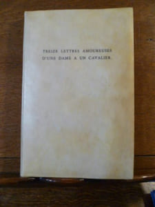 Treize lettres amoureuses d'une dame à un cavalier.
