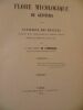 Flore mycologique de Gentinnes. Catalogue des Mycètes observés dans cette partie du Brabant Wallon pendant les années 1855, 56, 57. . Comte Alfred de ...