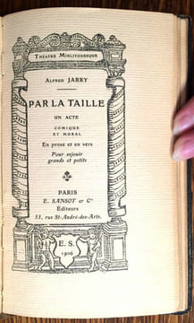 Ubu sur la butte. - Par la taille. Réduction en deux actes d'Ubu Roi, représentée l'an 1901 au Guignol des 4-z'Arts avec le concours du célèbre ...