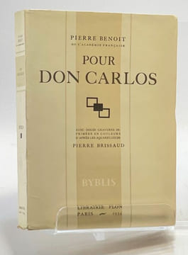 Pour Don Carlos. Avec douze gravures imprimées en couleurs d'après les aquarelles de Pierre Brissaud. . BENOIT Pierre.