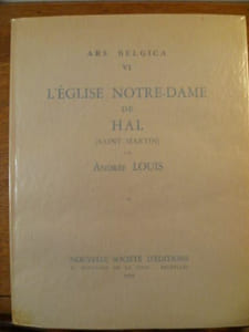 ARS BELGICA VI. L'Église Notre-Dame de Hal (Saint-Martin).